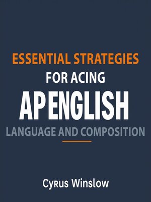 cover image of Essential Strategies for Acing AP English Language and Composition